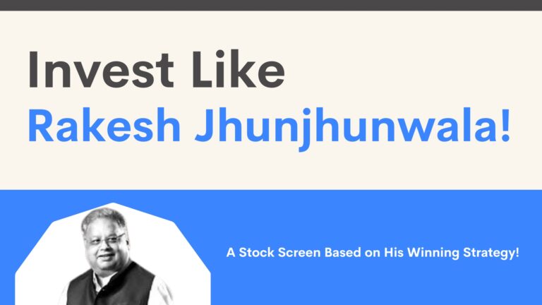 Investing Like Rakesh Jhunjhunwala: A Stock Screen Based on His Philosophy