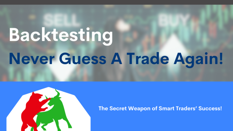 Backtesting: The Secret Weapon of Smart Traders