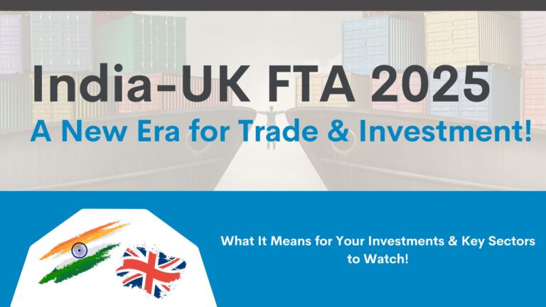 A New Trade Era: The India-UK FTA and What It Means for Your Investments