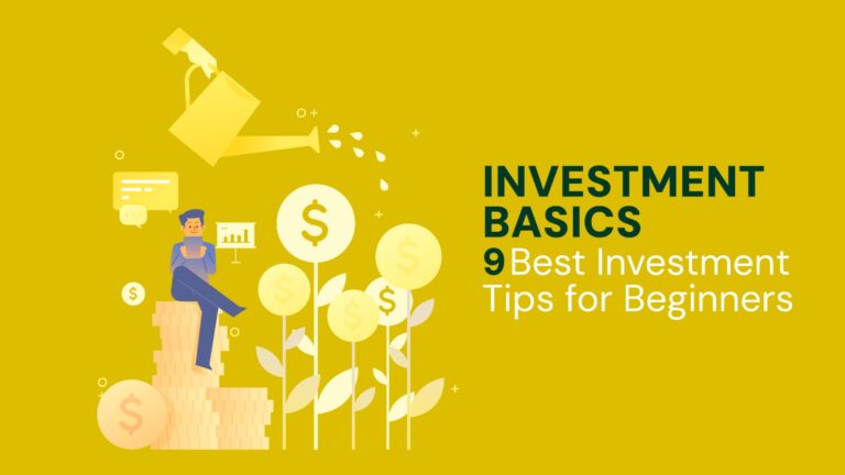 Investment Basics: 9 Best Investment Tips for Beginners