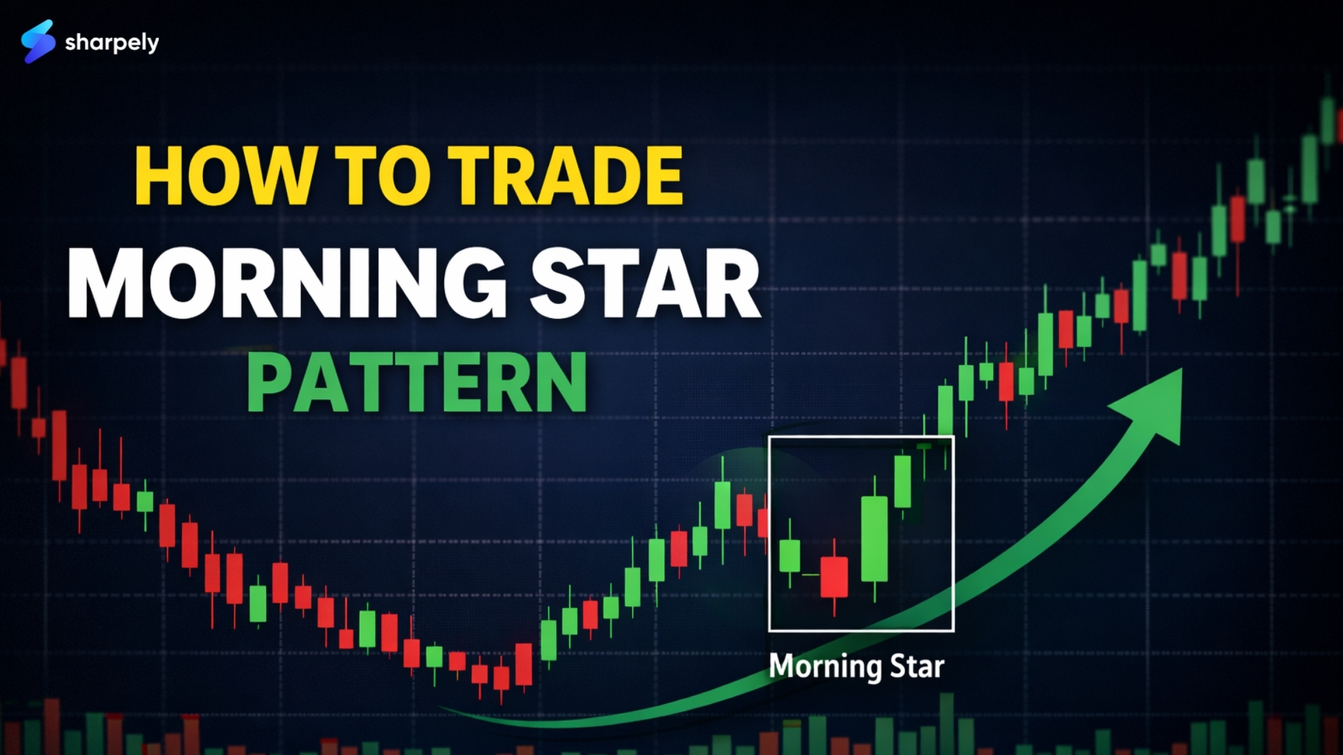 Morning Star Candlestick Pattern: How to Spot Trend Reversals Early in Indian Stocks